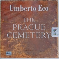 The Prague Cemetery written by Umberto Eco performed by Sean Barrett on Audio CD (Unabridged)
